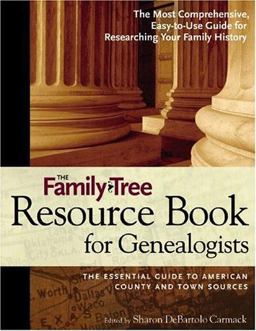 Family Tree Resource Book for Genealogists  9781558706866 Front Cover