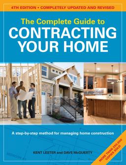 Complete Guide to Contracting Your Home 4th 9781558708716 Front Cover