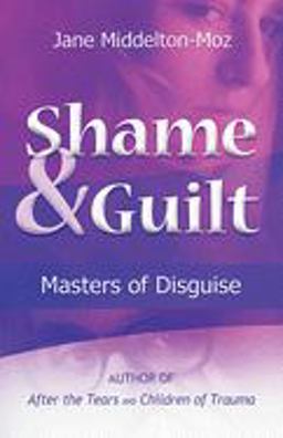 Shame and Guilt Masters of Disguise  9781558740723 Front Cover