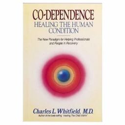 Co-Dependence - Healing the Human Condition The New Paradigm for Helping Professionals and People in Recovery  9781558741508 Front Cover