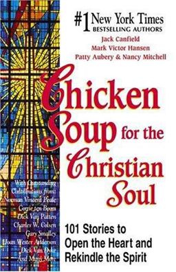 Chicken Soup for the Christian Soul