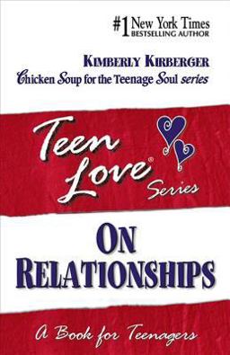 Teen Love, on Relationships A Book for Teenagers  9781558747340 Front Cover