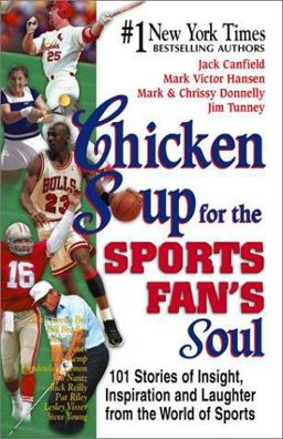 Chicken Soup for the Sports Fan's Soul