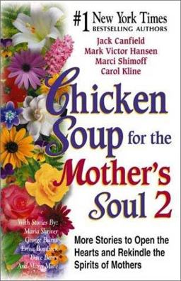 Chicken Soup for the Mother's Soul 2