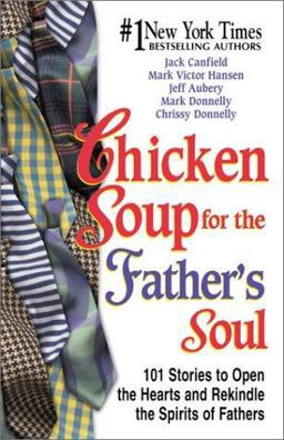 Chicken Soup for the Father's Soul