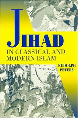 Jihad in Classical and Modern Islam  9781558761094 Front Cover