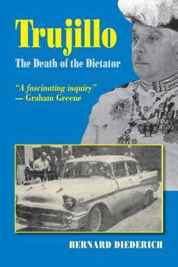 Trujillo The Death of the Dictator  9781558762060 Front Cover