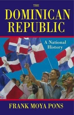 Dominican Republic A National History 2nd 9781558765191 Front Cover