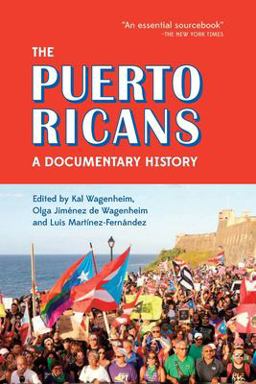 Puerto Ricans A Documentary History  9781558766433 Front Cover