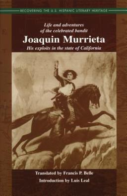 Life and Adventures of the Celebrated Bandit, Joaquin Murrieta His Exploits in the State of California  9781558852778 Front Cover