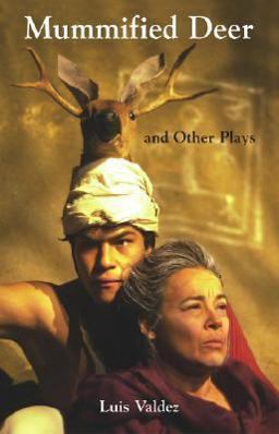 Mummified Deer and Other Plays  9781558854178 Front Cover