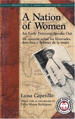 Nation of Women: an Early Feminist Speaks Out/Mi Opinion Sobre Las Libertades, Derechos y Deberes de la Mujer  9781558854277 Front Cover