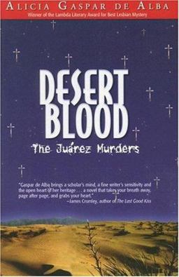 Desert Blood : The Juarez Murders  9781558855083 Front Cover