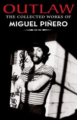 Outlaw The Collected Works of Miguel Piï¿½ero  9781558856066 Front Cover