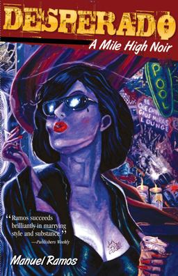 Desperado A Mile High Noir  9781558857704 Front Cover