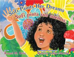 Sofi Paints Her Dreams / Sofi Pinta Sus Sueños
