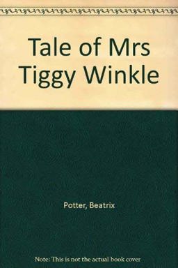 The Tale of Mrs. Tiggy-Winkle