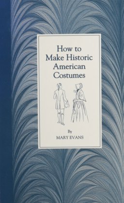 How to Make Historic American Costumes