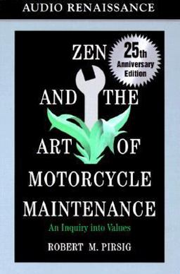 Zen and the Art of Motorcycle Maintenance
