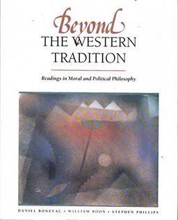 Beyond the Western Tradition Readings in Moral and Political Philosophy  9781559340755 Front Cover