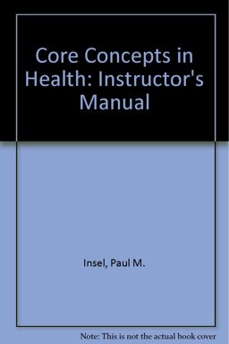 Core Concepts in Health Instructor's Resource Guide