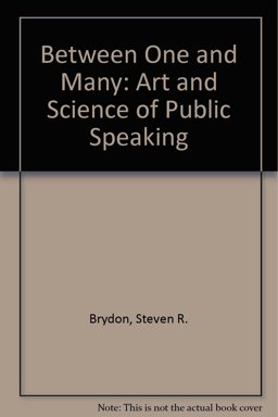 Between One and Many : The Art and Science of Public Speaking 2nd 9781559345897 Front Cover
