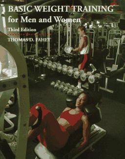 Basic Weight Training for Men and Women