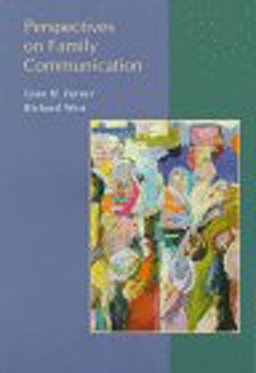 Perspectives on Family Communication Perspectives on Family Communication