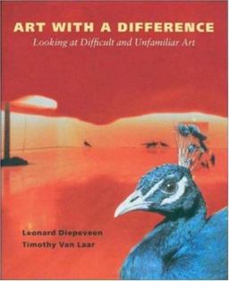 Art with a Difference : Looking at Difficult and Unfamiliar Art  9781559349307 Front Cover