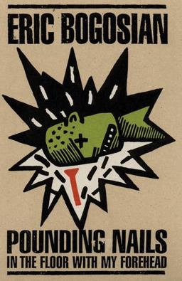 Pounding Nails in the Floor with My Forehead  9781559360968 Front Cover