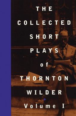Collected Shorter Plays of Thornton Wilder  9781559361316 Front Cover