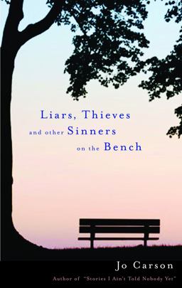 Liars, Thieves and Other Sinners on the Bench