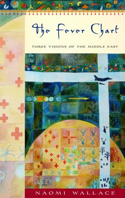 Fever Chart: Three Short Visions of the Middle East  9781559363372 Front Cover