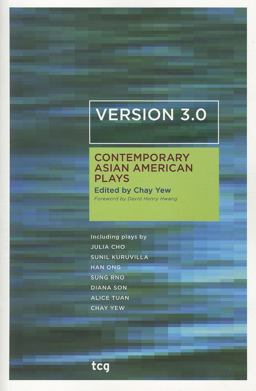 Version 3. 0 Contemporary Asian American Plays  9781559363631 Front Cover