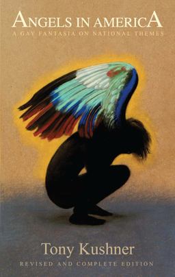 Angels in America: a Gay Fantasia on National Themes Revised and Complete Edition 20th 9781559363846 Front Cover