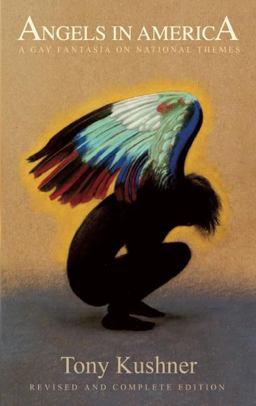 Angels in America: a Gay Fantasia on National Themes