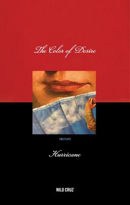 Color of Desire/Hurricane Two Plays by Nilo Cruz  9781559364027 Front Cover