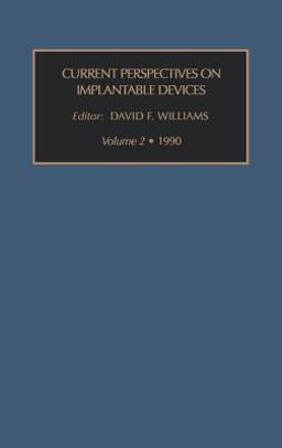 Current Perspectives on Implantable Devices, Volume 2