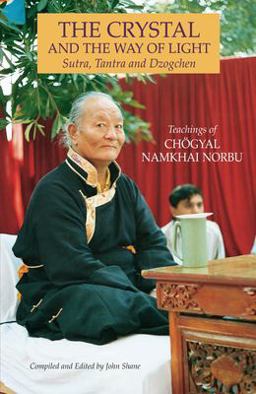 Crystal and the Way of Light Sutra, Tantra, and Dzogchen  9781559391351 Front Cover