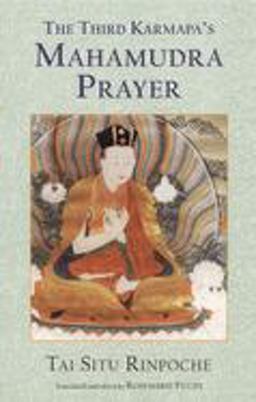 Third Karmapa's Mahamudra Prayer  9781559391696 Front Cover