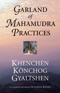 Garland of Mahamudra Practices  9781559391733 Front Cover