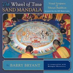 Wheel of Time Sand Mandala Visual Scripture of Tibetan Buddhism 2nd 9781559391870 Front Cover
