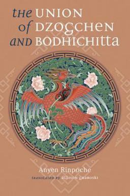 Union of Dzogchen and Bodhichitta A Guide to the Attainment of Wisdom  9781559392488 Front Cover