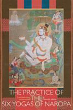The Practice of the Six Yogas of Naropa