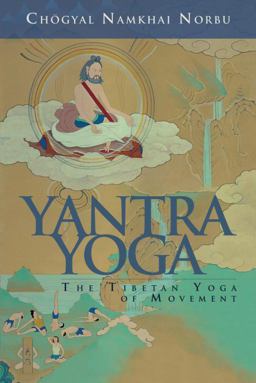 Yantra Yoga Tibetan Yoga of Movement  9781559393089 Front Cover