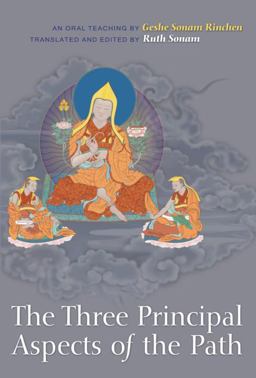 Three Principal Aspects of the Path An Oral Teaching 2nd 9781559393508 Front Cover