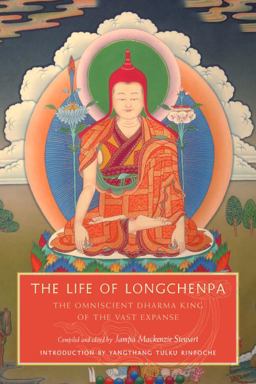 Life of Longchenpa The Omniscient Dharma King of the Vast Expanse  9781559394185 Front Cover