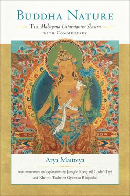 Buddha Nature The Mahayana Uttaratantra Shastra with Commentary  9781559394826 Front Cover
