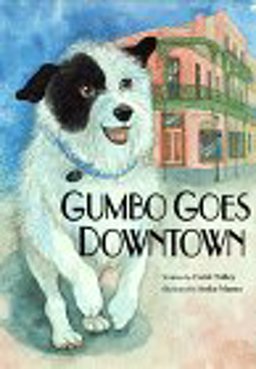 Gumbo Goes Downtown  9781559420426 Front Cover
