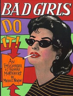 Bad Girls Do It!